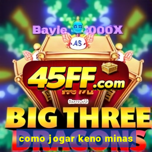como jogar keno minas